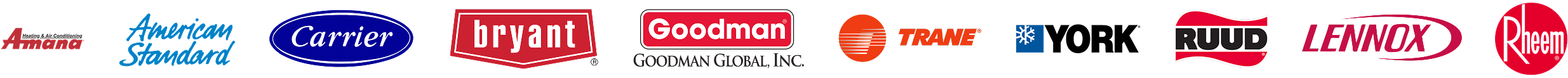 HVAC brands we service, including Amana, American Standard, Carrier, Bryant, Goodman, Trane, Ruud, Lennox, and Rheem